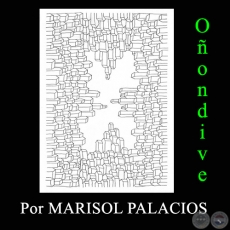 OONDIVE - Por MARISOL PALACIOS - Domingo, 16 de Julio de 2017